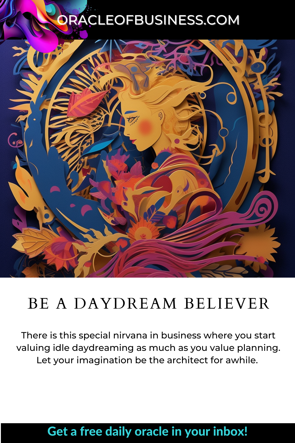 Oracle of Business: Business Advice for Small Business Owners Be a daydream believer. Oracle of Business: Business Advice for Small Business Owners Be a daydream believer.
