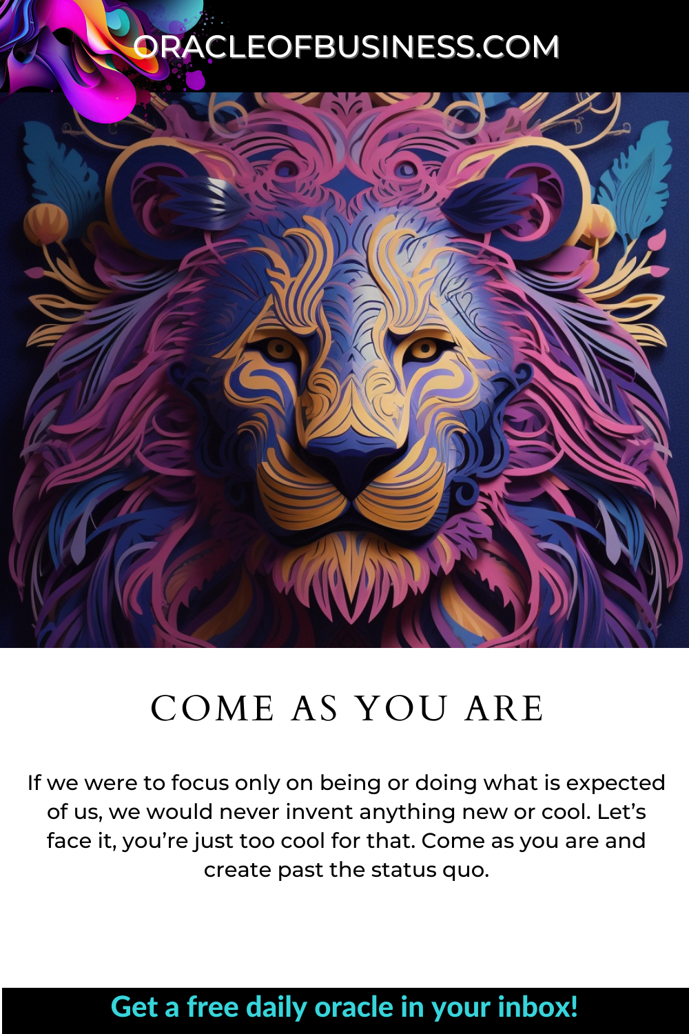 Oracle of Business: Business Advice for Small Business Owners An oracle of business flyer with the words come as you are. Oracle of Business: Business Advice for Small Business Owners An oracle of business flyer with the words come as you are.