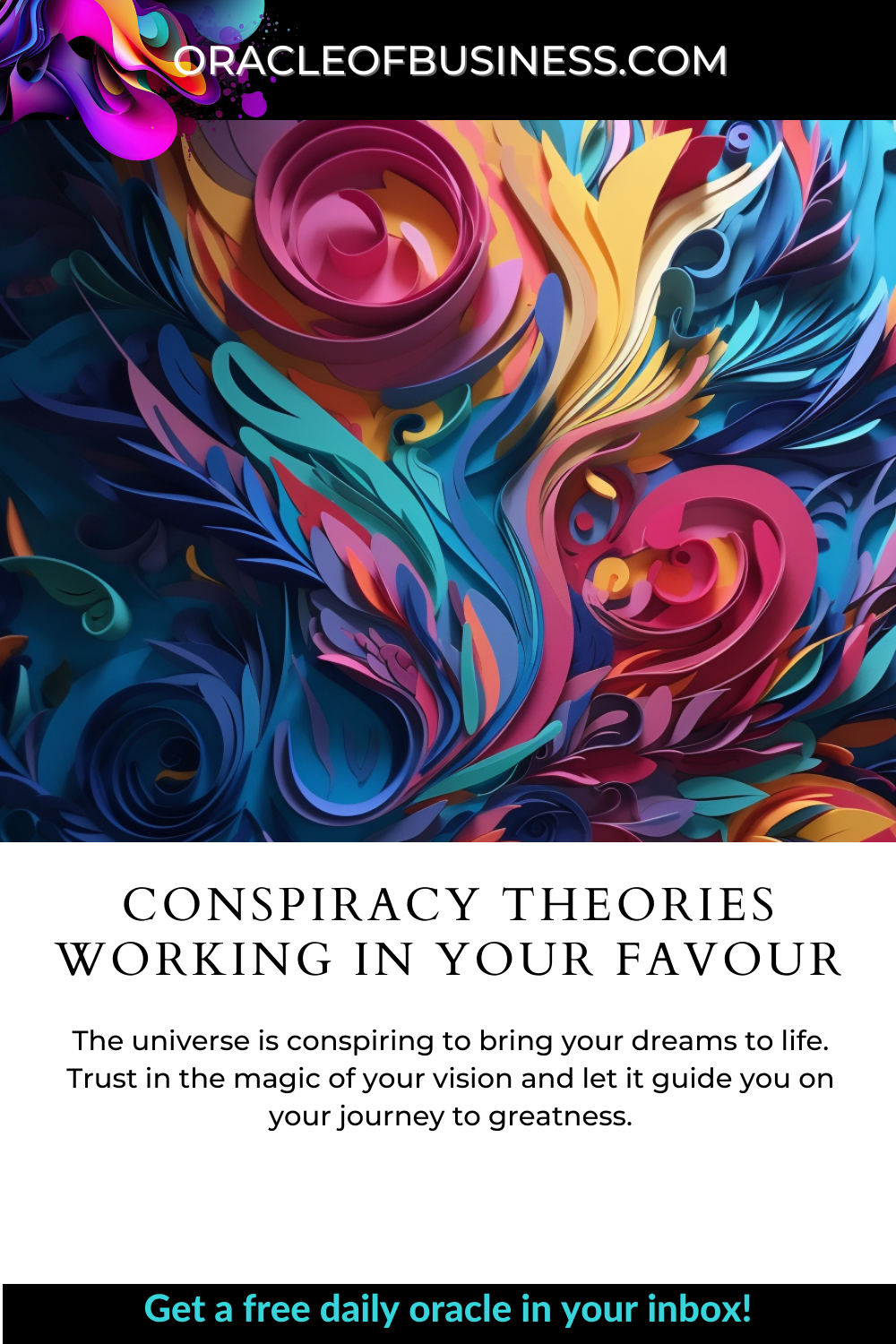 Oracle of Business: Business Advice for Small Business Owners Conspiracy theories working in your favour.