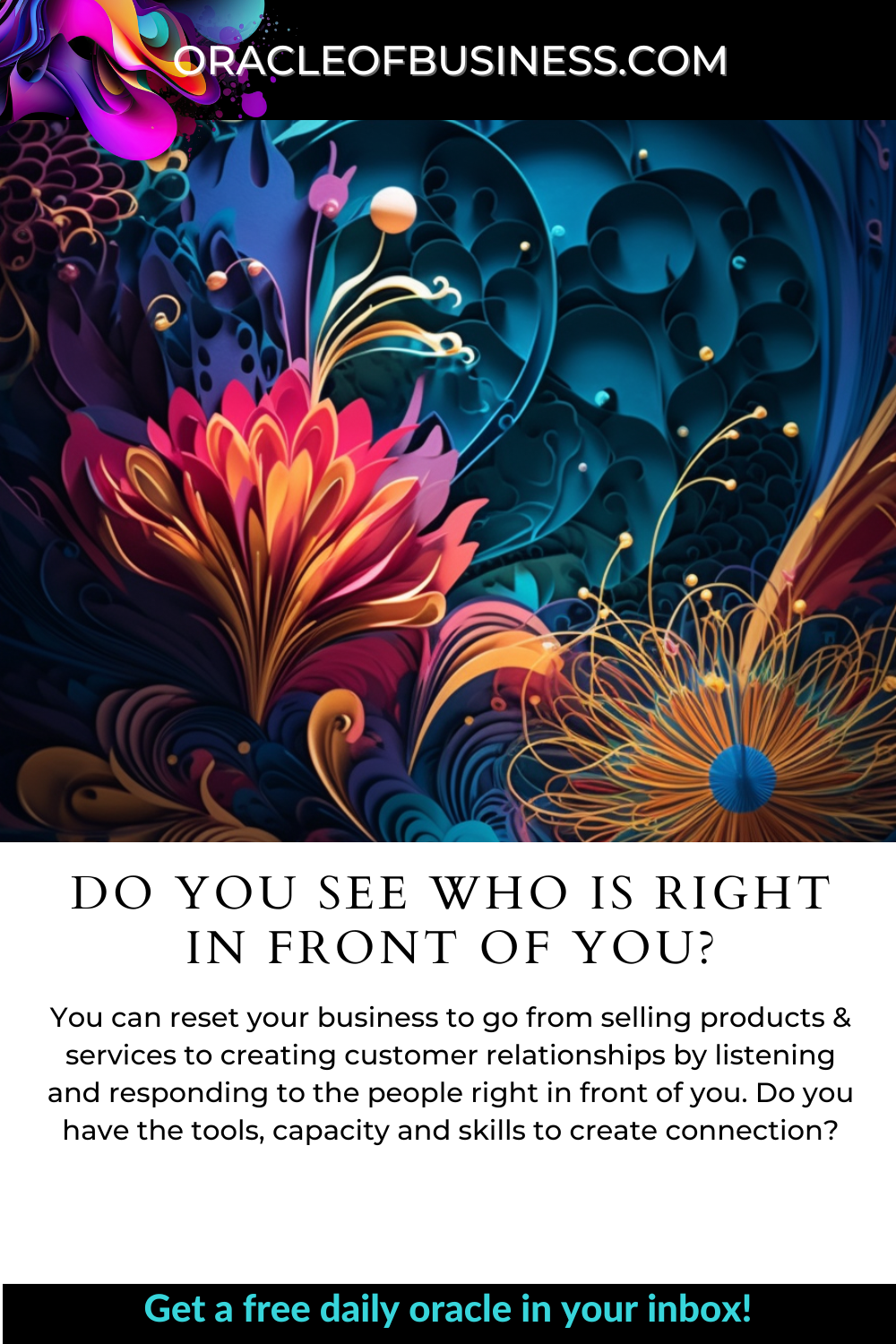 Oracle of Business: Business Advice for Small Business Owners Do you see who is right in front of you?.