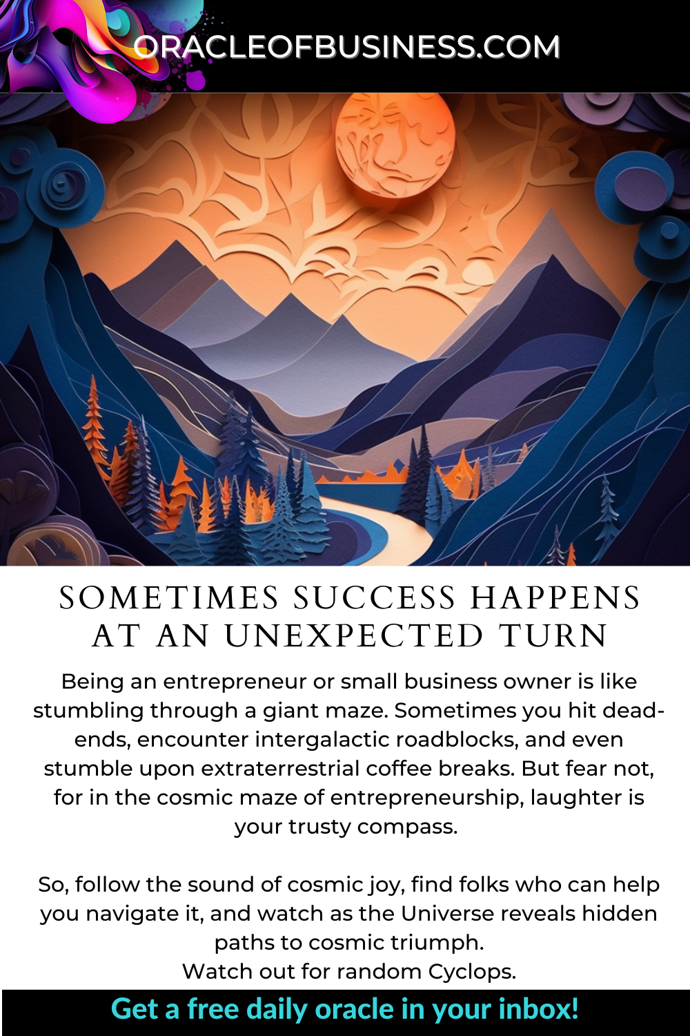 Oracle of Business: Business Advice for Small Business Owners A flyer with the words sometimes success happens.