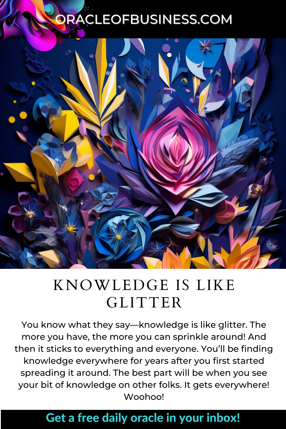 Oracle of Business: Business Advice for Small Business Owners Knowledge is like glitter. Oracle of Business: Business Advice for Small Business Owners Knowledge is like glitter.