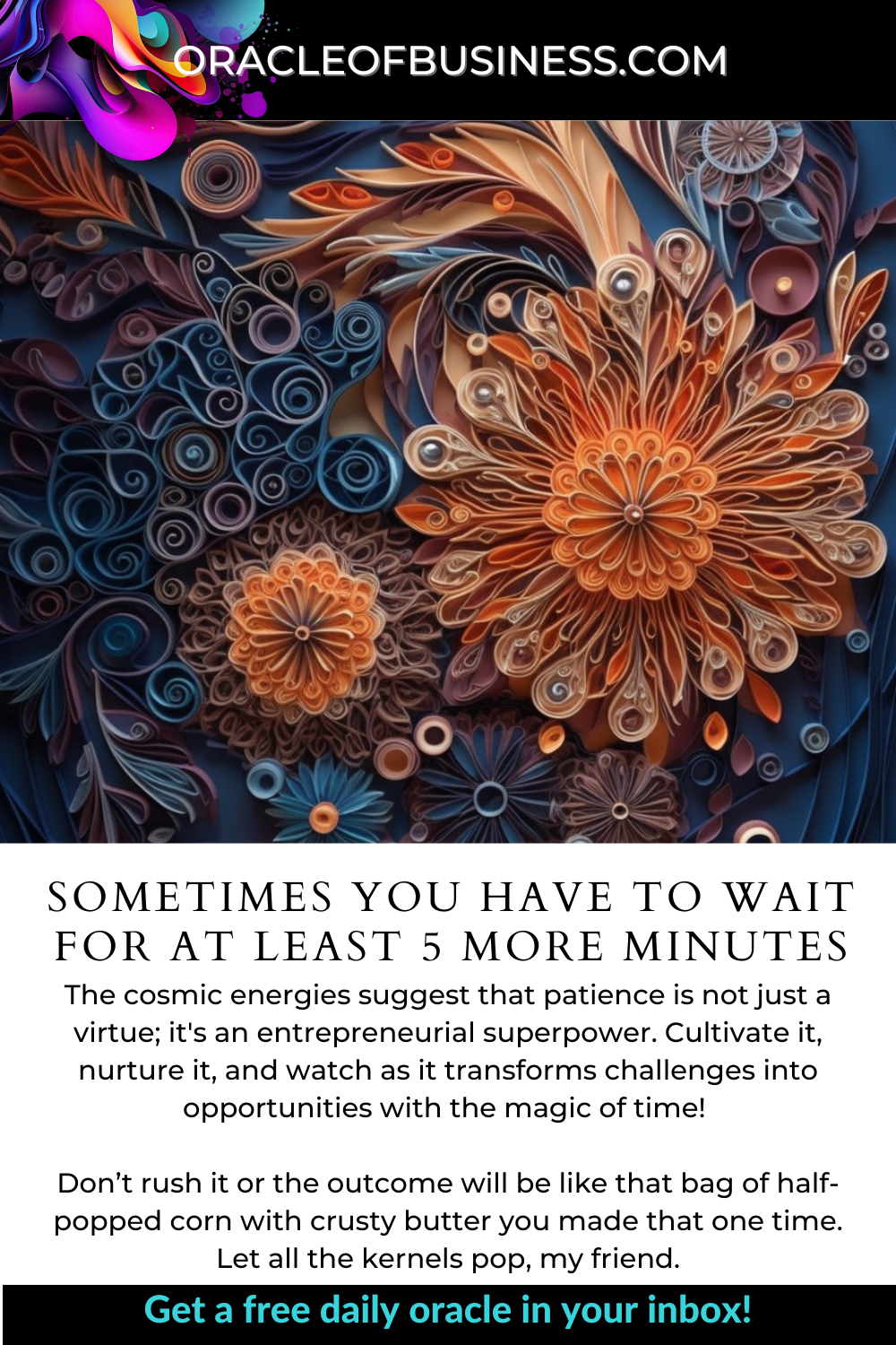 Oracle of Business: Business Advice for Small Business Owners Some times you have to wait at least 5 minutes.
