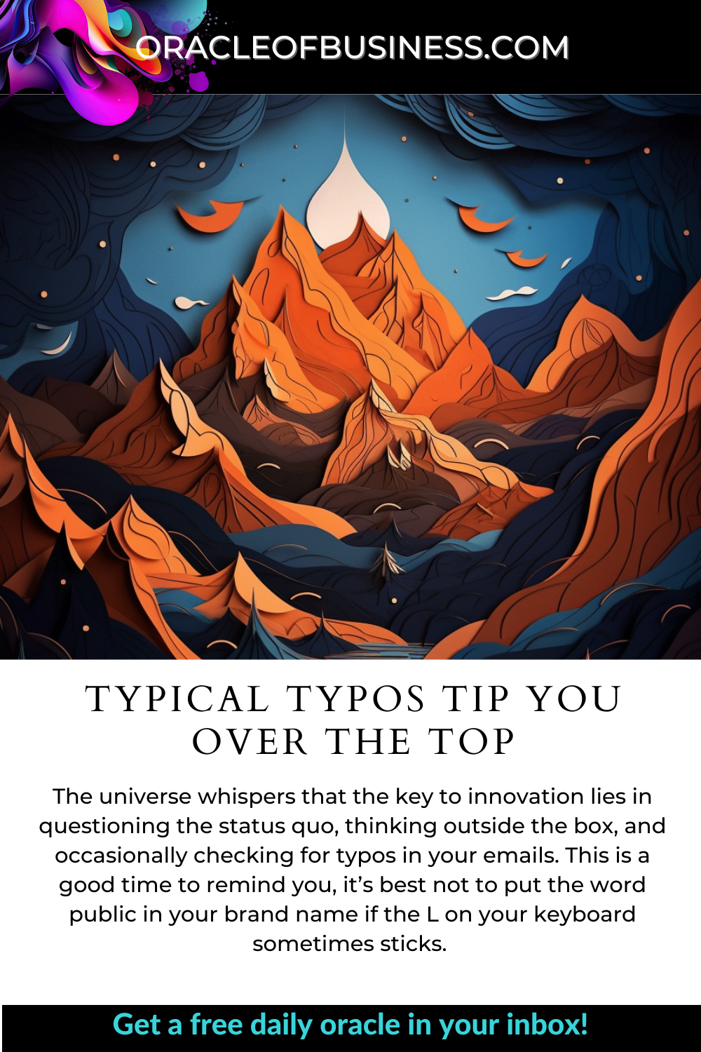 Oracle of Business: Business Advice for Small Business Owners A flyer with the words typical types tips you over the top. Oracle of Business: Business Advice for Small Business Owners A flyer with the words typical types tips you over the top.