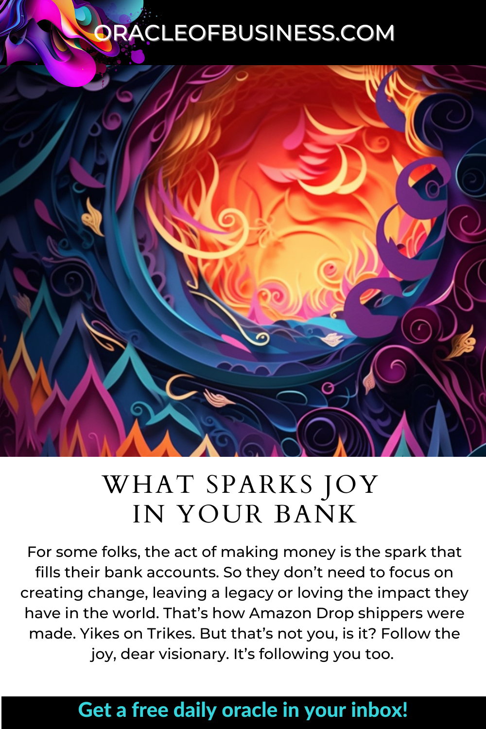Oracle of Business: Business Advice for Small Business Owners What sparks joy in your bank. Oracle of Business: Business Advice for Small Business Owners What sparks joy in your bank.