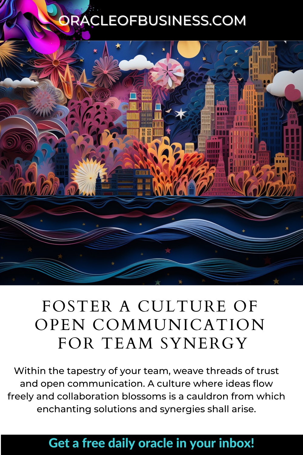 Oracle of business foster a culture of communication open team synergy.