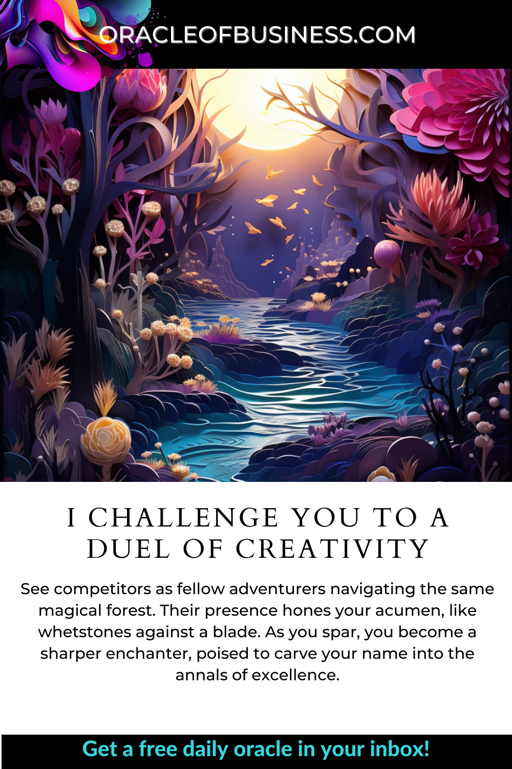 I Challenge You to a Duel of Creativity I challenge you to a duel of creativity.