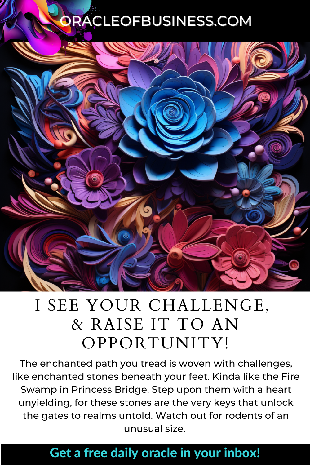 I See Your Challenge, & Raise it to an Opportunity! Oracle of business i see your challenge and make an opportunity.