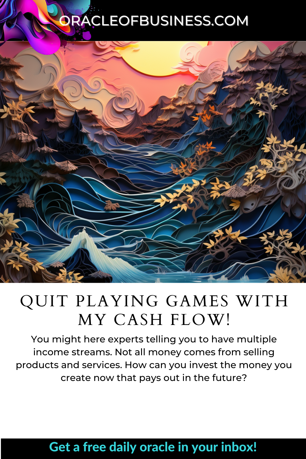 Quit Playing Games With My Cash Flow! Quitting playing games with my cash flow.