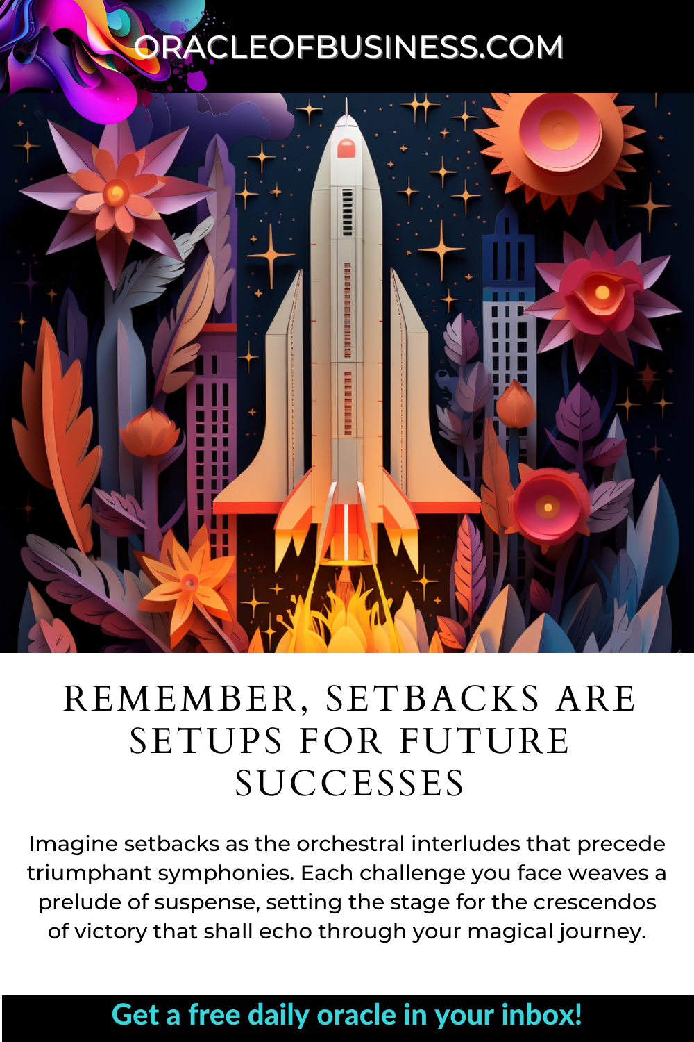 Remember, setbacks are setups for future successes Remember setbacks are setups for future success.
