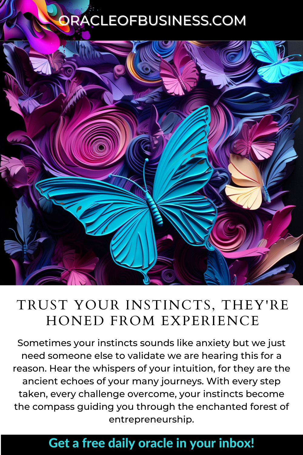 A flyer for trust your instincts, they're born from experience.