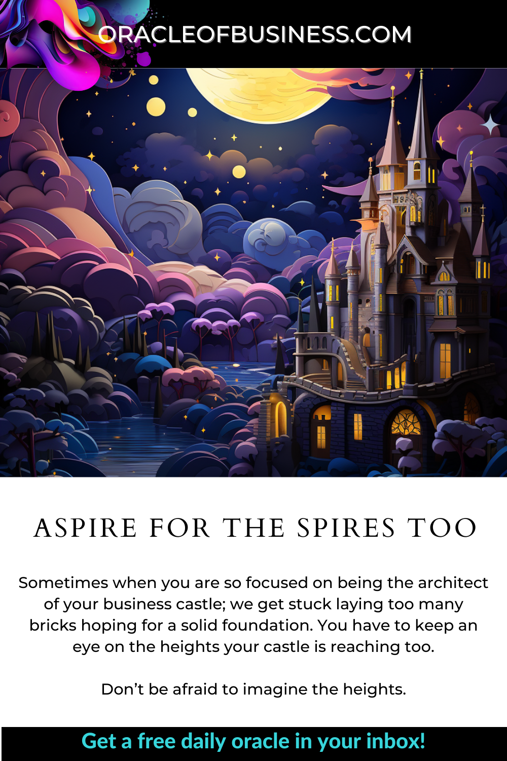 Oracle of Business: Business Advice for Small Business Owners A flyer with the words aspire for the spires too. Oracle of Business: Business Advice for Small Business Owners A flyer with the words aspire for the spires too.
