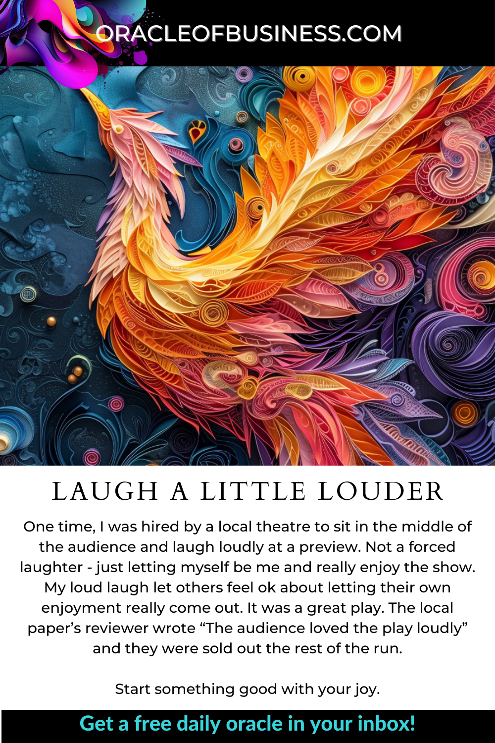 Oracle of Business: Business Advice for Small Business Owners A flyer with the words laugh a little louder. Oracle of Business: Business Advice for Small Business Owners A flyer with the words laugh a little louder.