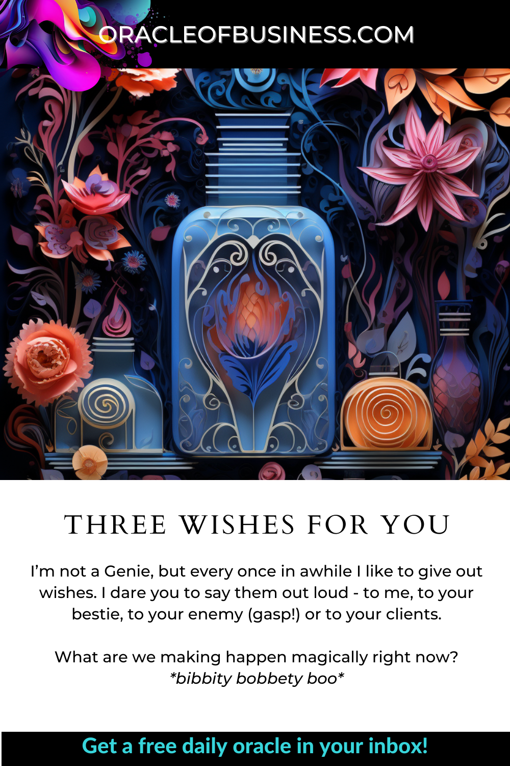 Oracle of Business: Business Advice for Small Business Owners Three wishes for you.