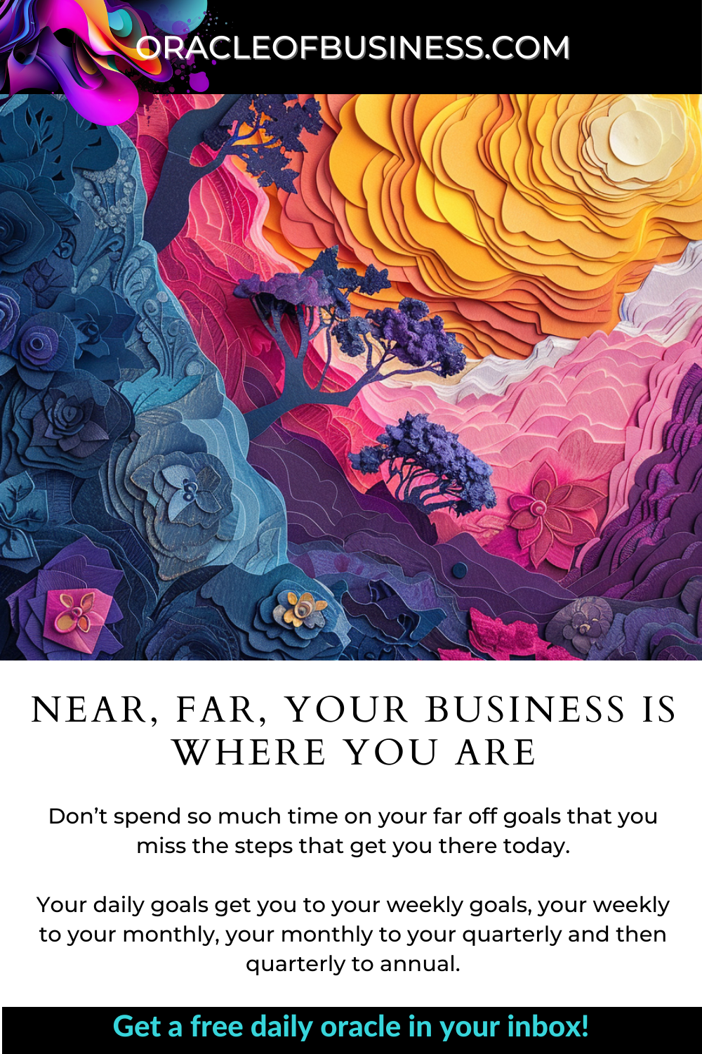 Oracle of Business: Business Advice for Small Business Owners A flyer with the words near far your business is where you are.