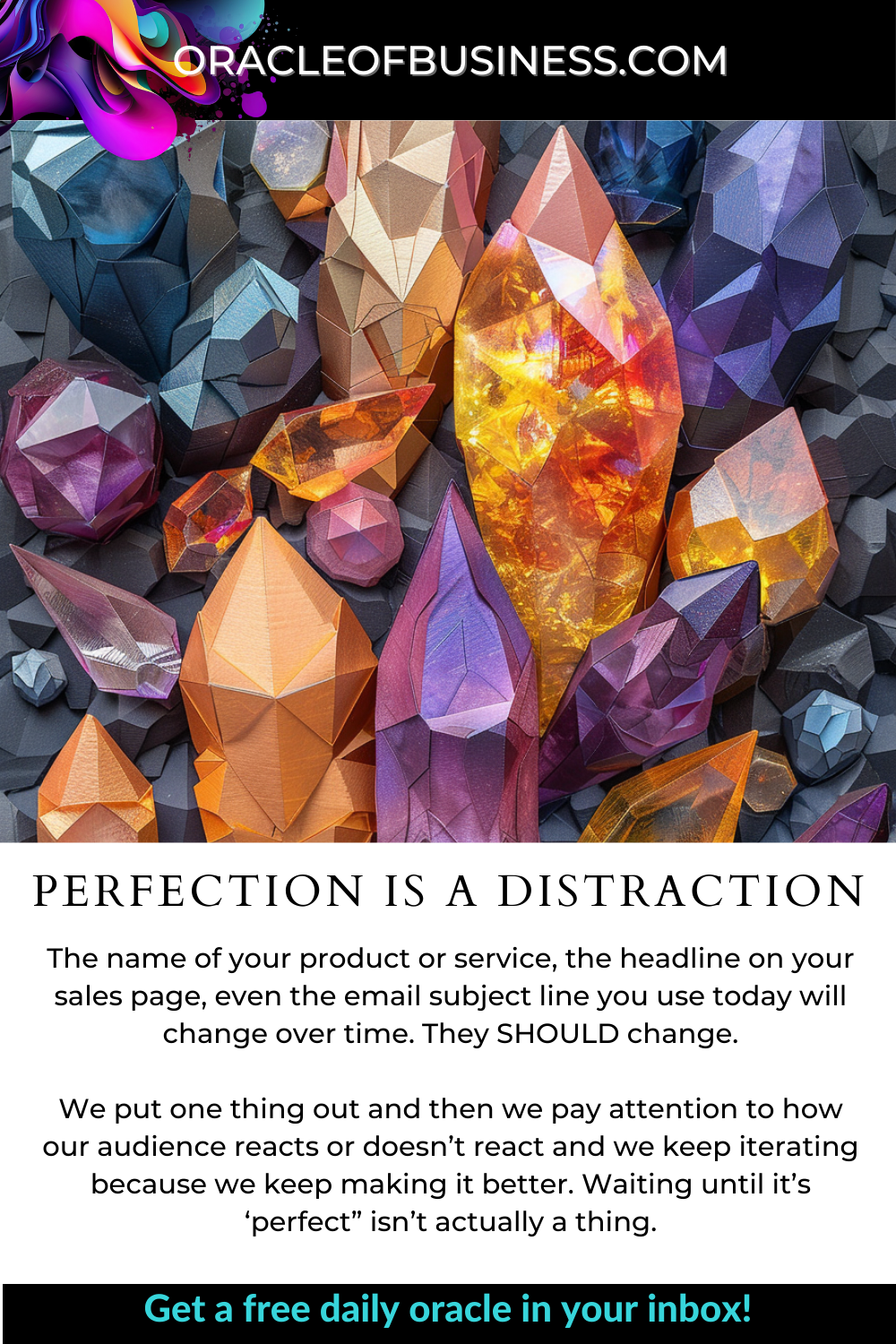 Oracle of Business: Business Advice for Small Business Owners A flyer with the words perfection is a distraction. Oracle of Business: Business Advice for Small Business Owners A flyer with the words perfection is a distraction.