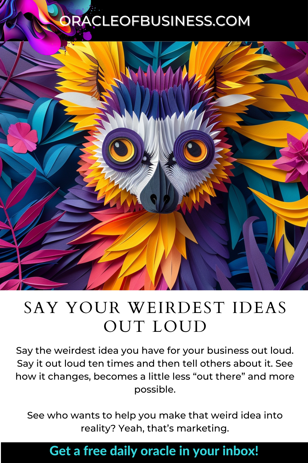 Oracle of Business: Business Advice for Small Business Owners Oracle of business say your weirdest ideas out loud.