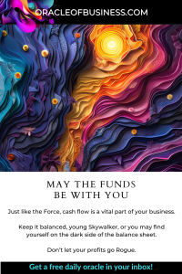 Oracle of Business: Business Advice for Small Business Owners Colorful digital artwork featuring layered, swirling patterns in bright hues, with text promoting financial advice for businesses, styled with a star wars theme. Oracle of Business: Business Advice for Small Business Owners Colorful digital artwork featuring layered, swirling patterns in bright hues, with text promoting financial advice for businesses, styled with a star wars theme.