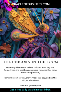 Oracle of Business: Business Advice for Small Business Owners Vibrant paper art featuring a unicorn among colorful floral designs, with text promoting a website and motivational business advice. Oracle of Business: Business Advice for Small Business Owners Vibrant paper art featuring a unicorn among colorful floral designs, with text promoting a website and motivational business advice.